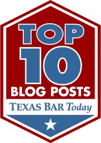 Top 10 Blog Posts Texas Bar Today